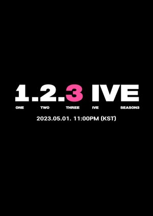 123 IVE 3 , 123 IVE Season 3 , 1,2,3 Aibeu 3, 1,2,3 아이브 3