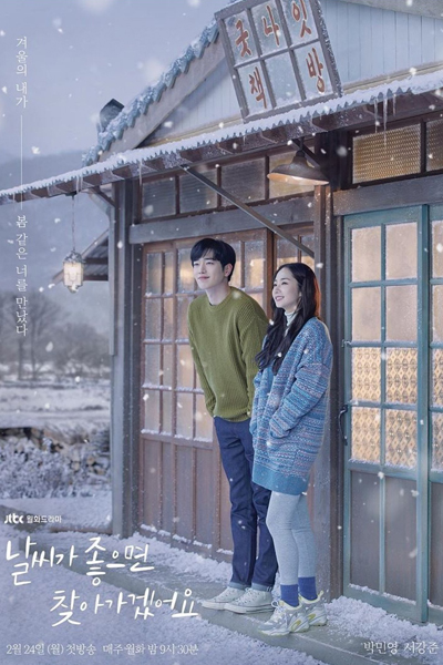 날씨가 좋으면 찾아가겠어요, If the Weather Is Good, I`ll Find You, I`ll Visit You When the Weather Is Nice, I`ll Come by When the Weather`s Good, I`ll Visit You If the Weather Is Good, I’ll Go to You When the Weather Is Nice, When the Weather Is Fine