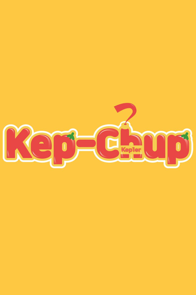 케-찹, Kepchup