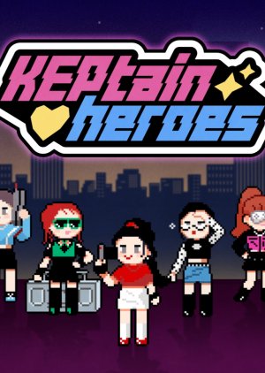 Kaeptin Hieorojeu, 켑틴 히어로즈