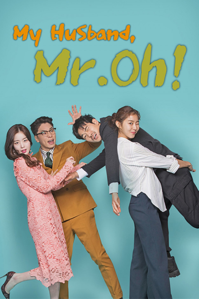 데릴남편 오작두, Derel Husband Odo, My Husband Mr Oh!, My Husband, Mr Oh!, My Contracted Husband, Mr Oh, My Contracted Husband Mr Oh